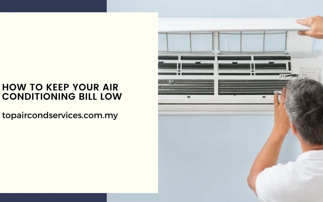How to Keep Your Air Conditioning Bill Low