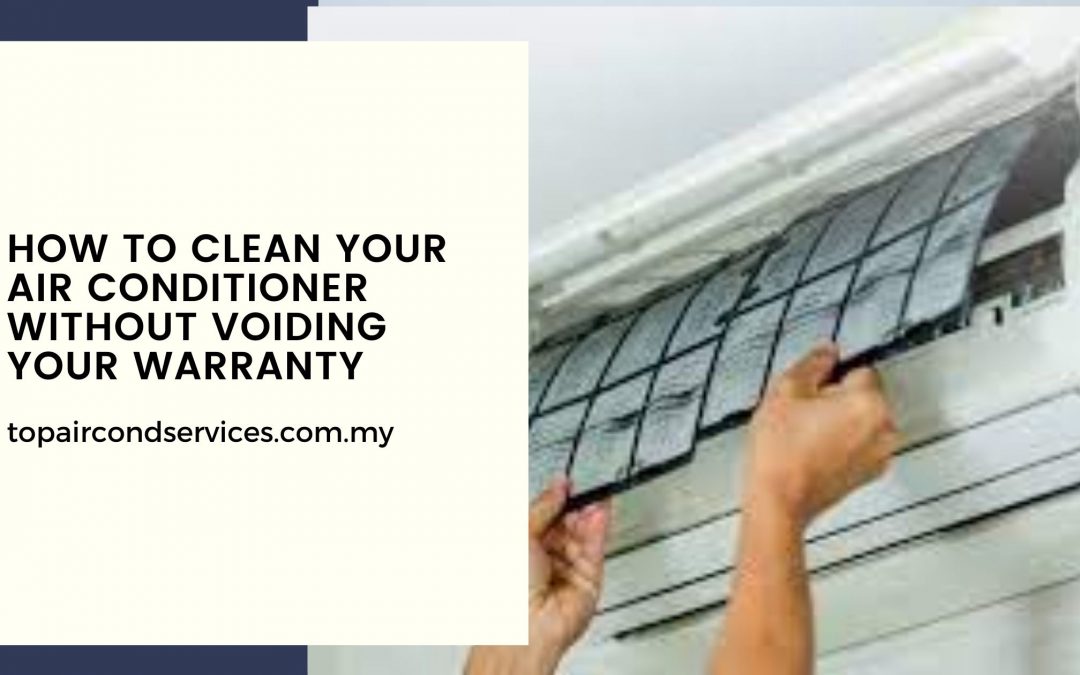 How to Clean Your Air Conditioner Without Voiding Your Warranty