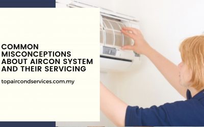 Common Misconceptions About Aircon System And Their Servicing