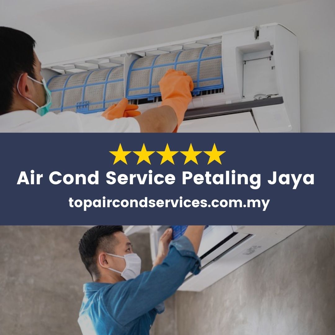 Aircond Service Petaling Jaya