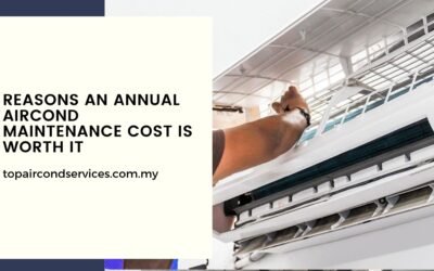 Reasons an Annual Aircond Maintenance Cost Is Worth It
