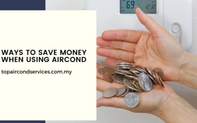 Ways to Save Money When Using Aircond